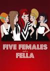 Five Females and a Fella
